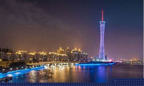 广州必去十大景点排名_广州必玩景点排名